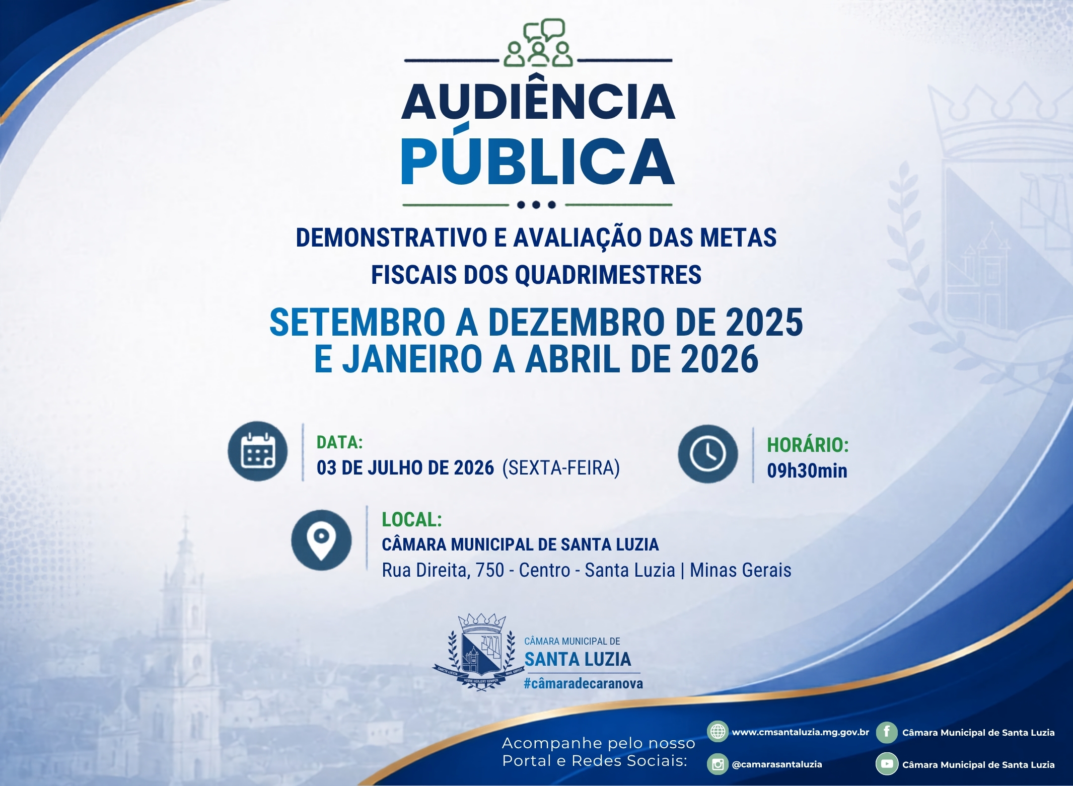 Audiência Publica - Demonstrativo e Avaliação das Metas fiscais dos quadrimestres.